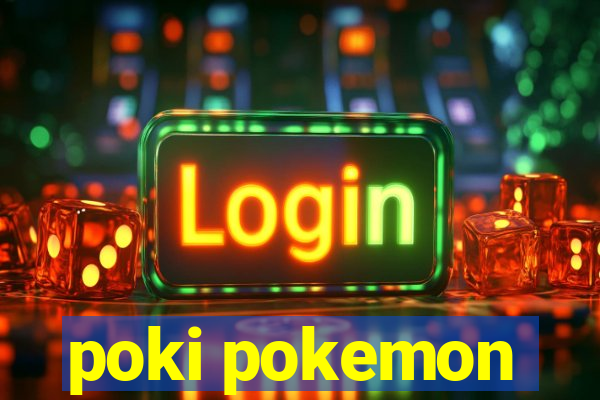 poki pokemon